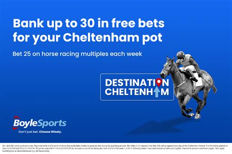 BoyleSports Cheltenham Welcome Offer: Bet £10 Get £20 In .